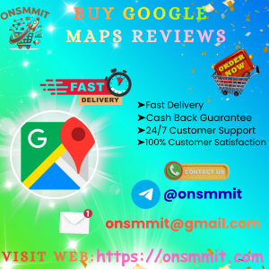 Buy Google Maps Reviews